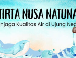 Perumda Tirta Nusa Natuna: Menjaga Kualitas Air di Ujung Negeri